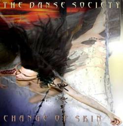 The Danse Society : Change of Skin